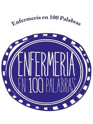 cover image of Enfermería en 100 Palabras